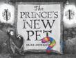 Cover art for THE PRINCE'S NEW PET