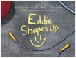 Cover art for EDDIE SHAPES UP