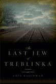 Cover art for THE LAST JEW OF TREBLINKA