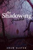 Cover art for THE SHADOWING:  HUNTED