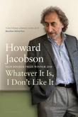 Cover art for WHATEVER IT IS, I DON'T LIKE IT