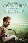 THE TRUE ADVENTURES OF GIDON LEV