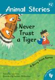 Cover art for NEVER TRUST A TIGER