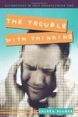Cover art for THE TROUBLE WITH THINKING