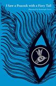 Cover art for I SAW A PEACOCK WITH A FIERY TAIL