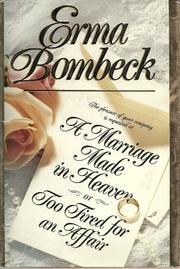 Cover art for A MARRIAGE MADE IN HEAVEN...OR TOO TIRED FOR AN AFFAIR