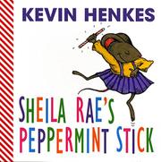Book Cover for SHEILA RAE’S PEPPERMINT STICK