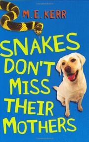 Book Cover for SNAKES DON’T MISS THEIR MOTHERS