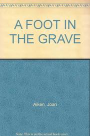 Cover art for A FOOT IN THE GRAVE