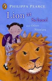 Cover art for LION AT SCHOOL AND OTHER STORIES
