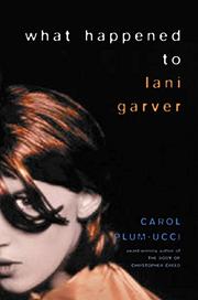 Cover art for WHAT HAPPENED TO LANI GARVER