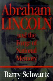 Cover art for ABRAHAM LINCOLN AND THE FORGE OF NATIONAL MEMORY