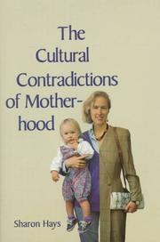 Book Cover for THE CULTURAL CONTRADICTIONS OF MOTHERHOOD