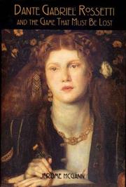 Cover art for DANTE GABRIEL ROSSETTI AND THE GAME THAT MUST BE LOST