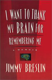 Book Cover for I WANT TO THANK MY BRAIN FOR REMEMBERING ME
