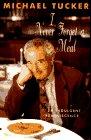Cover art for I NEVER FORGET A MEAL