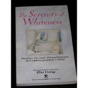 Cover art for THE SERENITY OF WHITENESS