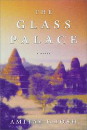 THE GLASS PALACE by Amitav Ghosh