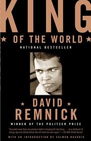 Cover art for KING OF THE WORLD: Muhammad Ali and the Rise of an American Hero
