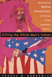 Book Cover for KILLING THE WHITE MAN'S INDIAN