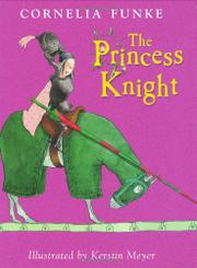 Book Cover for THE PRINCESS KNIGHT
