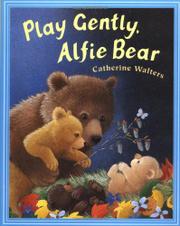 Cover art for PLAY GENTLY, ALFIE BEAR