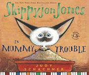 Cover art for SKIPPYJON JONES IN MUMMY TROUBLE