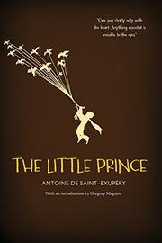 THE LITTLE PRINCE by Antoine de Saint-Exupéry