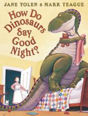 Cover art for HOW DO DINOSAURS SAY GOODNIGHT?