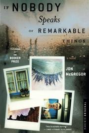 Cover art for IF NOBODY SPEAKS OF REMARKABLE THINGS