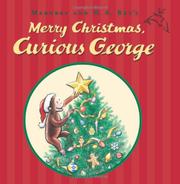 Book Cover for MARGRET AND H.A. REY’S MERRY CHRISTMAS, CURIOUS GEORGE