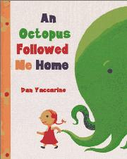 Book Cover for AN OCTOPUS FOLLOWED ME HOME