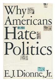 Book Cover for WHY AMERICANS HATE POLITICS