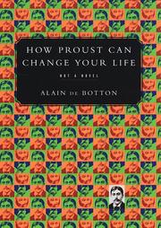 Cover art for HOW PROUST CAN CHANGE YOUR LIFE