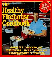 Cover art for THE HEALTHY FIREHOUSE COOKBOOK