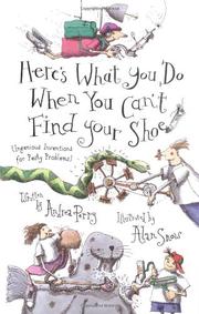 Book Cover for HERE’S WHAT YOU DO WHEN YOU CAN’T FIND YOUR SHOE