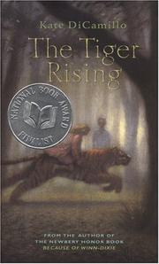 THE TIGER RISING by Kate DiCamillo | Kirkus Reviews