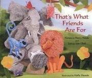 Book Cover for THAT’S WHAT FRIENDS ARE FOR