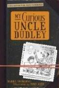 Cover art for MY CURIOUS UNCLE DUDLEY