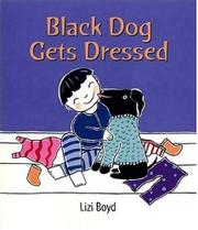Cover art for BLACK DOG GETS DRESSED