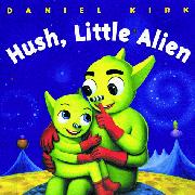 Cover art for HUSH, LITTLE ALIEN