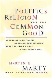 Cover art for POLITICS, RELIGION, AND THE COMMON GOOD