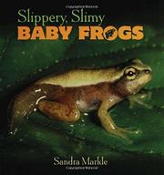 Cover art for SLIPPERY, SLIMY BABY FROGS