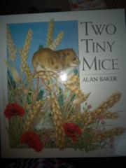 TWO TINY MICE by Alan Baker