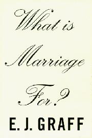 Cover art for WHAT IS MARRIAGE FOR?