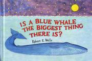 Cover art for IS A BLUE WHALE THE BIGGEST THING THERE IS?