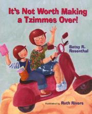 Book Cover for IT’S NOT WORTH MAKING A TZIMMES OVER!