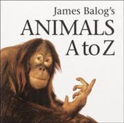 Cover art for JAMES BALOG'S ANIMALS A TO Z