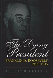 Book Cover for THE DYING PRESIDENT