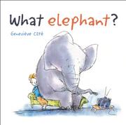 Cover art for WHAT ELEPHANT?